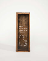 PAIRS WELL WITH NEW FRIEND CAT