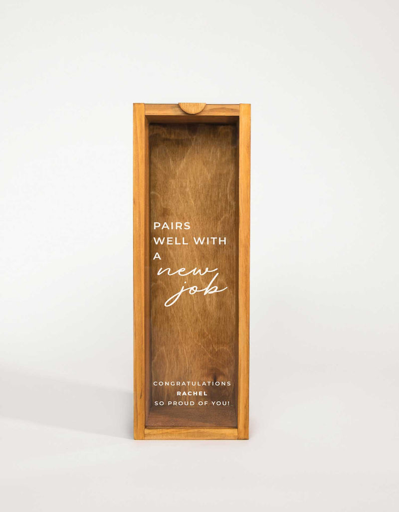 PAIRS WELL WITH NEW JOB