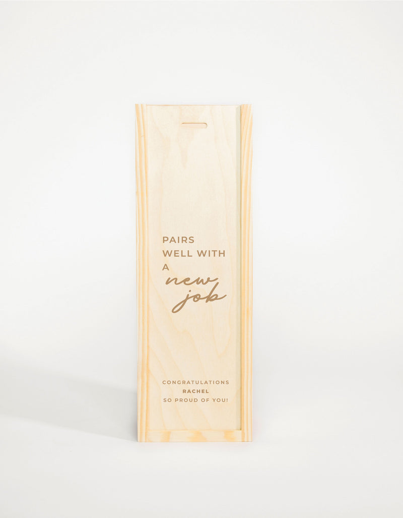 PAIRS WELL WITH NEW JOB