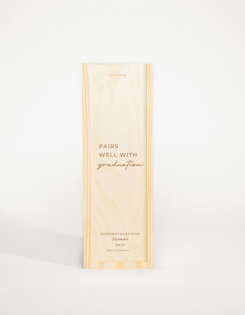 PAIRS WELL WITH GRADUATION