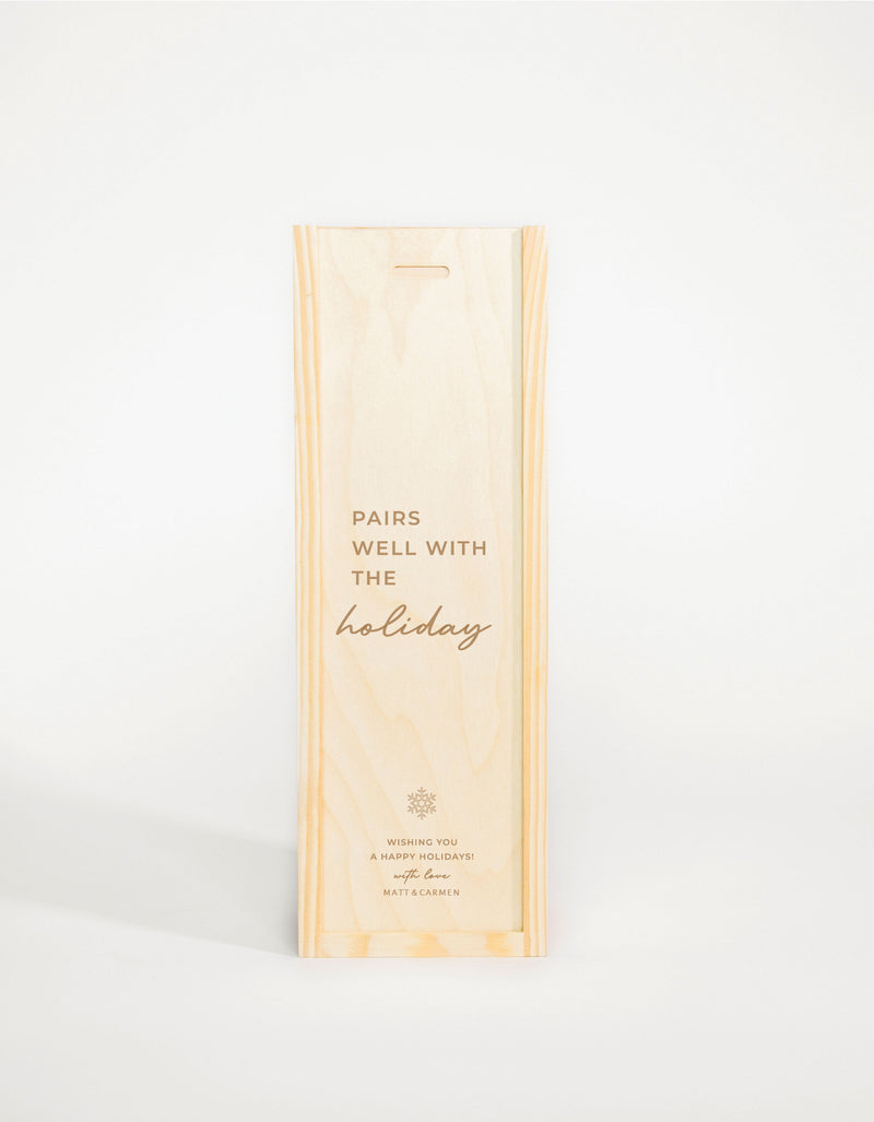 PAIRS WELL WITH HOLIDAYS